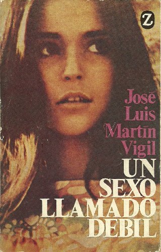 Libro Sexo Llamado Debil, Un