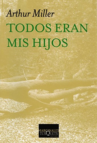 Libro Todos eran mis hijos: Drama en tres actos