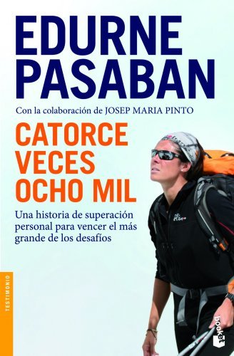 Libro Catorce veces ocho mil: Una historia de superación personal para vencer el