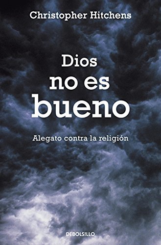 Libro Dios no es bueno: Alegato contra la religión