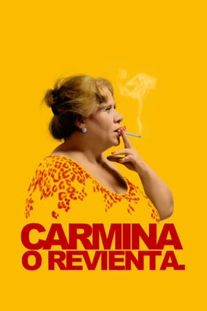 Película Carmina o revienta