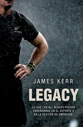 Legacy: 15 lecciones sobre liderazgo
