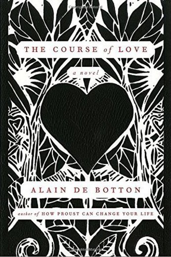 The Course of Love by Alain De Botton (2016-06-14)