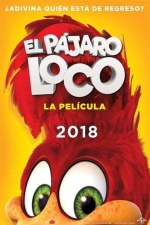 Movie El pájaro loco: La película