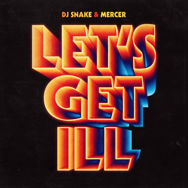 Music Let's Get Ill