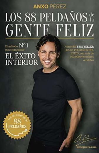 Los 88 Peldaños de la Gente Feliz: El método nº 1 para