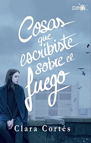 Book Cosas que escribiste sobre el fuego