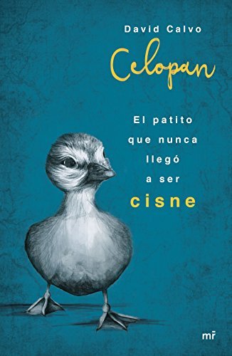 Libro El patito que nunca llegó a ser cisne