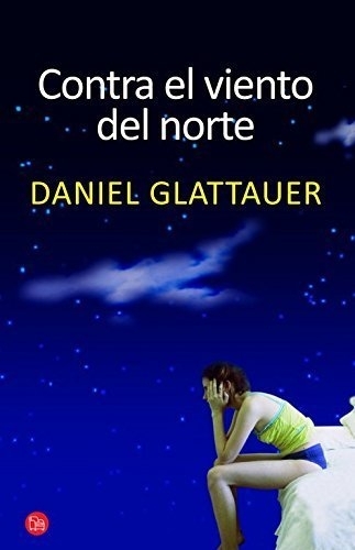 Libro Contra el viento del norte (Spanish Edition) by Daniel Glattauer 