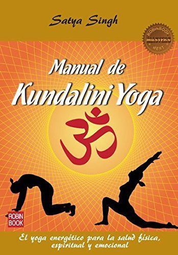 Book Manual De Kundalini Yoga. El Yoga Energético Para La Salud Física, Espiritual