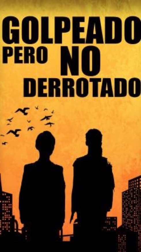 GOLPEADO PERO NO DERROTADO