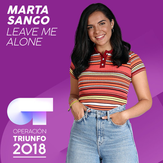 Leave Me Alone - Operación Triunfo 2018