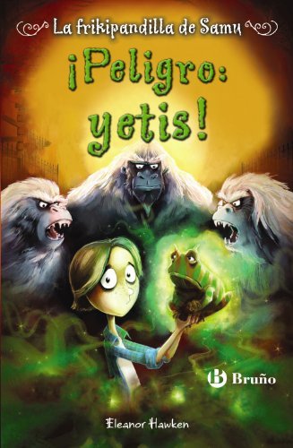 Book ¡Peligro: yetis! La frikipandilla de Samu, 2