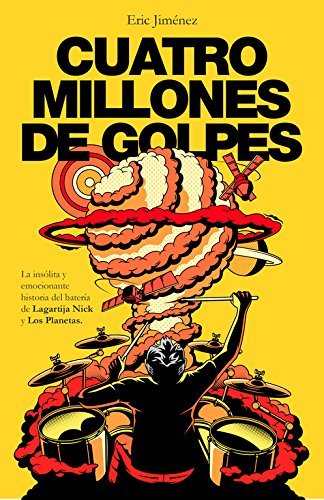 Book Cuatro millones de golpes: La insólita y emocionante historia del batería de