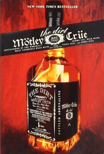 Libro Motley Crue: The Dirt - Confessions of the World's Most Notorious Rock