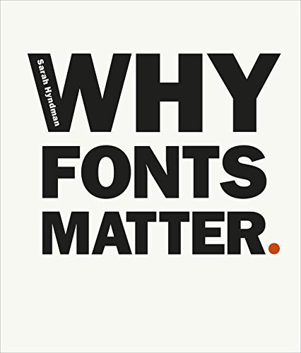 Libros Why Fonts Matter by Sarah Hyndman