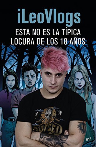 Libro Esta no es la típica locura de los 18 años