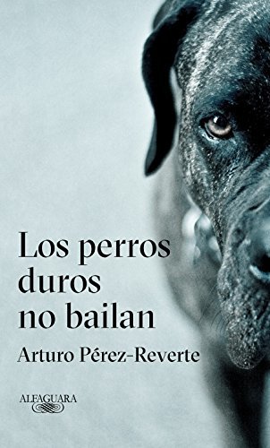 Libro Los perros duros no bailan