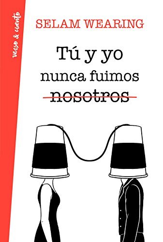 Book Tú y yo nunca fuimos nosotros