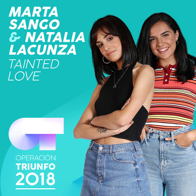 Canción Tainted Love - Operación Triunfo 2018