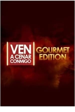 Serie Ven a cenar conmigo: Gourmet Edition