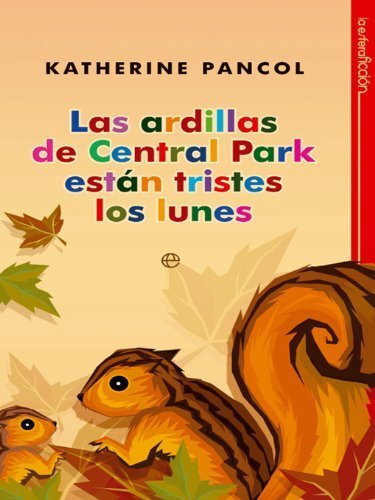 Libro Las Ardillas de Central Park estan tristes los lunes