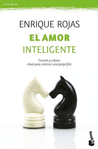 Libro El amor inteligente: Corazón y cabeza: claves para construir una pareja feliz