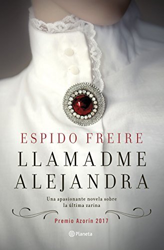 Books Llamadme Alejandra: Premio Azorín 2017