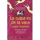 Libros La culpa es de la vaca para mujeres