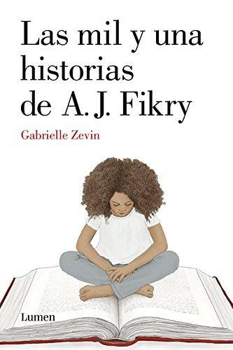 Libro Las Mil Y Una Historias De A.J. Fikry 