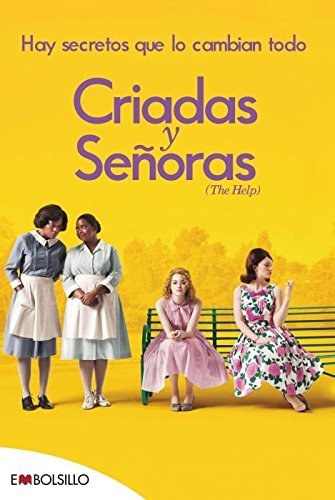 Libros Criadas y Señoras: El best seller en el que se basa Criadas y Señoras, uno de los estrenos más esperados de la temporada. (EMBOLSILLO)