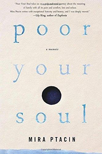 Libro Poor Your Soul by Mira Ptacin 