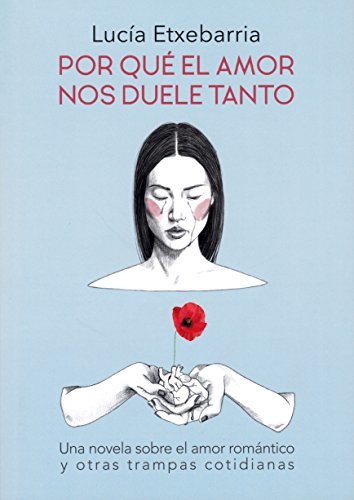 Libro Por que el amor nos duele tanto