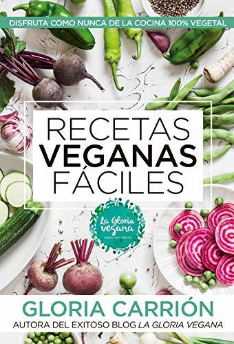 Libro Recetas veganas fáciles / Easy Vegan Recipes