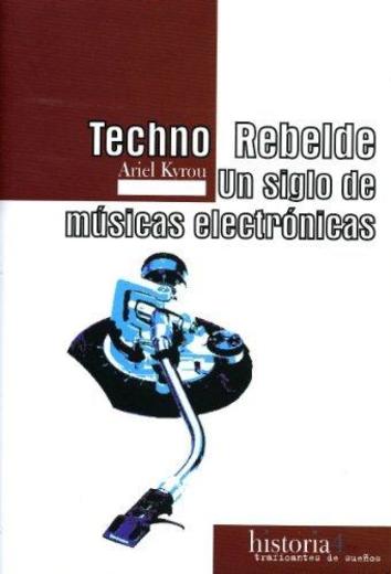 Techno Rebelde (Historia 