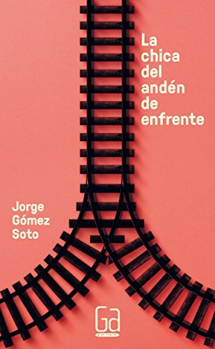 Libro La chica del andén de enfrente