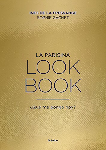 Book La parisina. Lookbook: ¿Qué me pongo hoy?