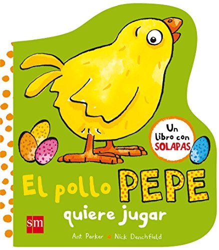 Libros El pollo Pepe quiere jugar