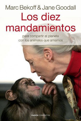 Books Los diez mandamientos: para compartir el planeta con los animales que amamos