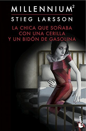 Libro La chica que soñaba con una cerilla y un bidón de gasolina