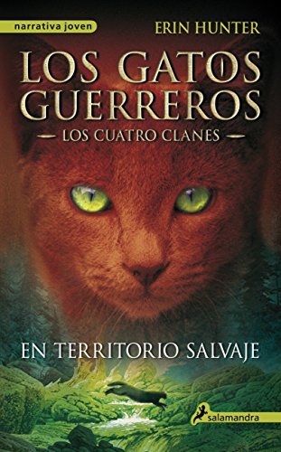 Book En territorio salvaje: Los gatos guerreros - Los cuatro clanes I