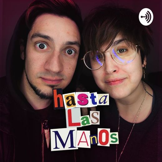 Hasta Las Manos – Podcast – Podtail