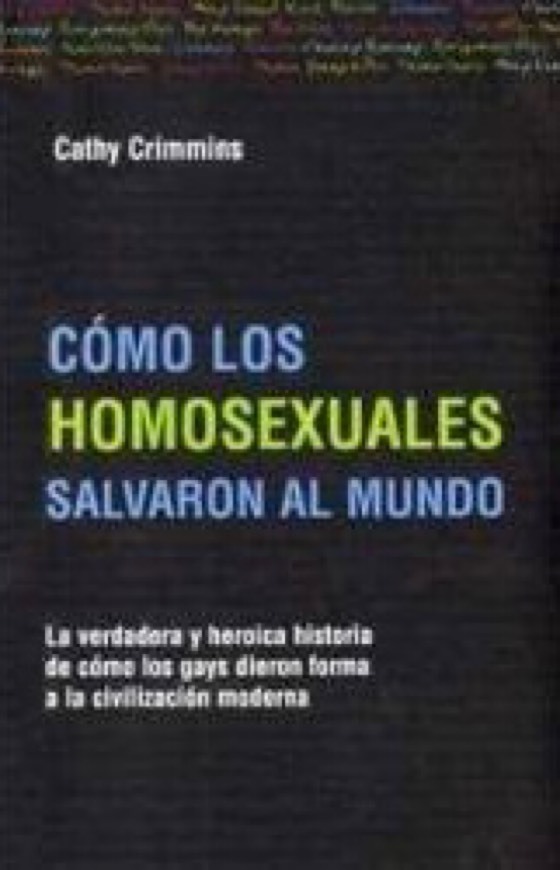 Book Como los homosexuales cambiaron al mundo/ How the ...