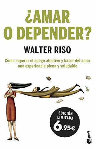 Book ¿Amar o depender?: Cómo superar el apego afectivo y hacer del amor