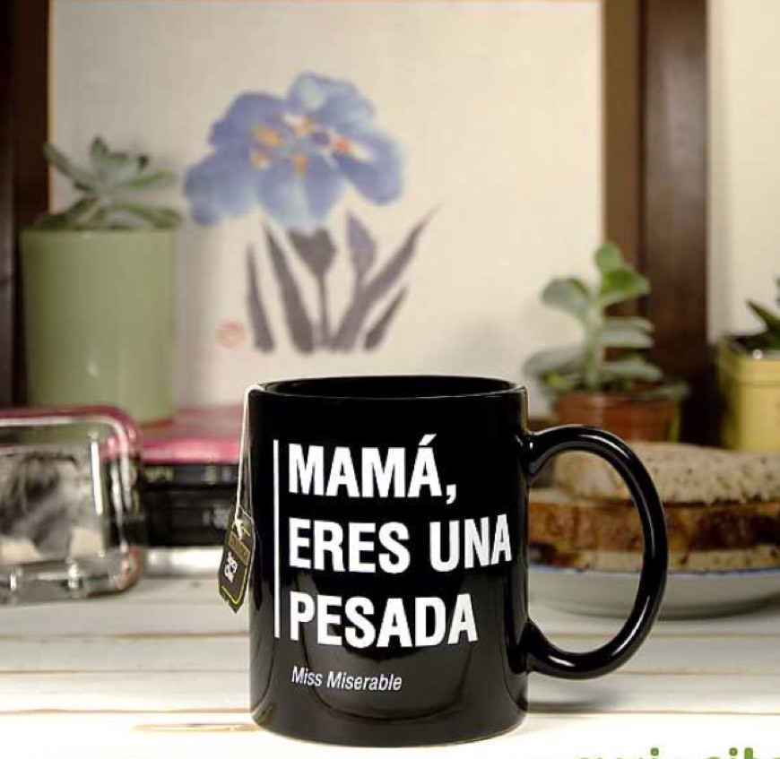 Fashion Taza con mensaje Mamá, eres una pesada