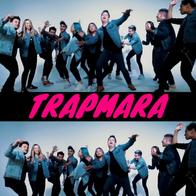 Canción Trapmara