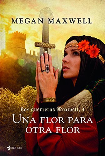 Libros Guerreras 4. Una Flor Para Otra Flor