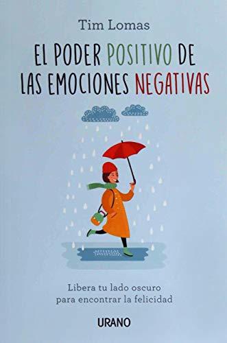 Libro El poder positivo de las emociones negativas