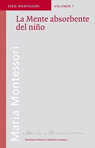 Libro La mente absorbente del niÑo