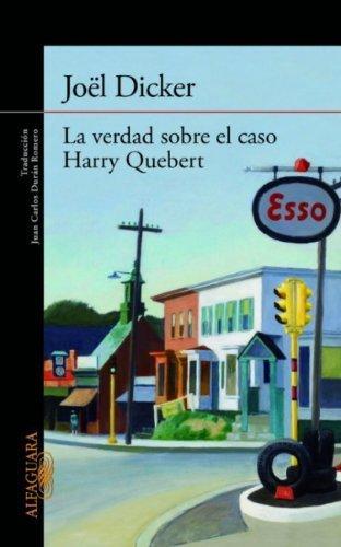 Libro La verdad sobre el caso Harry Quebert (Spanish Edition) by Jo??l Dicker 